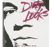 Cool from the Wire by Dirty Looks [Audio CD] NEUF