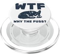 Cool Funny Sarcastic WTF - Pourquoi Les Amoureux des Chiens Corgi Mignons PopSockets PopGrip pour MagSafe