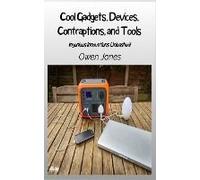 Cool Gadgets, Devices, Contraptions, And Tools - Ingenious Innovations Unleashed!