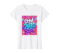 Cool Graffiti Vibes Art Inspirational Quotes Graphic T-Shirt Graphique avec Valeur, Femme, Blanc, XS