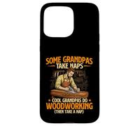 Cool Grandpas Do Woodworking - Menuisier du Bois Coque pour iPhone 15 Pro Max