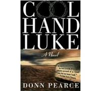 Cool Hand Luke Don Pearce (Auteur)