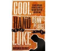 Donn Pearce – Cool Hand Luke – Introduction par Antonia Quirke – Corsair
