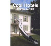 Cool Hotels - Family And Kids
