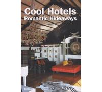 Cool Hotels - Romantic Hideaways