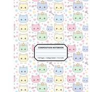 Cool Kawaii Cat Kitten Animal Patterns Composition Notebook for Adults Kids Boys Girls Teens 110 Pages College Ruled 7.5 x 9.25 Lined Paper ... Students Friends Boyfriends Girlfriends