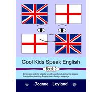 Cool Kids Speak English - Book 2: Enjoyable activity sheets, word searches & colouring pages for children learning English as a foreign language