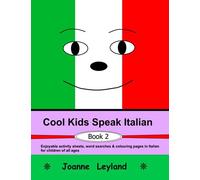 Cool Kids Speak Italian - Book 2