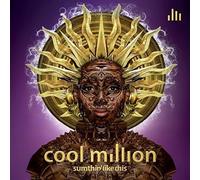 Cool Million - Sumthin' Like This