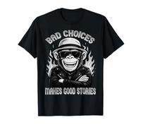 Cool Monkey Bad Choices Make Good Stories Design Humour T-Shirt