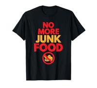 Cool No More Junk Food Diet Nutrition Amateurs de Restauration Rapide T-Shirt