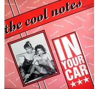 Cool Notes, The - Cool Notes, The: In Your Car