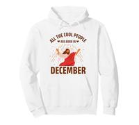 Cool People are Born in December Christmas Christian Bday Sweat à Capuche