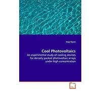 Cool Photovoltaics: An Experimental Study Of Cooling Devices For Densely Packed Photovoltaic Arrays Under High Concentration
