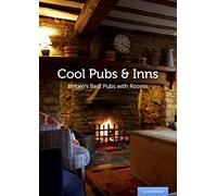 Cool Pubs and Inns: Britain's best pubs with rooms