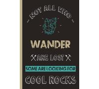 Cool Rocks Collection Log Book: Rocks, Minerals and Crystals Journal and Identification Notebook for Adults & Kids to Record Your Treasures