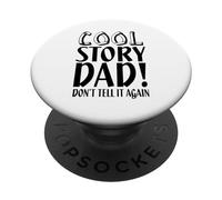 Cool Story Don't Tell It Again - Une drôle de fête des pères PopSockets PopGrip Adhésif