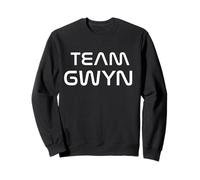 Cool: Team Gwyn First Name Show Support, Be on Team Gwyn Sweatshirt