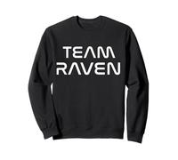 Cool: Team Raven First Name Show Support, Be on Team Raven Sweatshirt