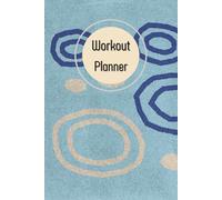 Cool Tone Cover: Workout Planner - Wellness & Habit Tracker - Stay Consistent with Your Physical Activity, Strength Training, Cardio, Daily Nutrition and Hydration Plans, 120 pages, Size 6"x 9".