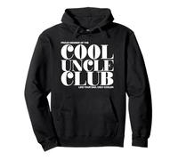 Cool Uncle Club - Like Your Dad Only Cooler (Drôle) Sweat à Capuche