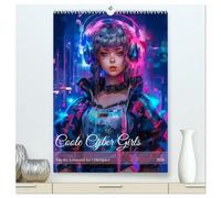 Coole Cyber Girls (hochwertiger Premium Wandkalender 2026 DIN A2 hoch), Kunstdruck in Hochglanz: Coole Cyber Girls sind moderne, technologieaffine ... ihren ganz eigenen, einzigartigen Stil leben.