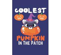 Coolest Pumpkin In The Patch Halloween Boys Cat Halloween: Blank Lined Notebook Journal 120 Pages 6*9 Inch Funny Halloween