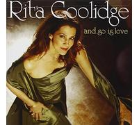 Coolidge, Rita - and So is Love [Import]