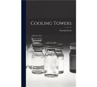 Cooling Towers - Oswald Gueth - Creative Media Partners LLC - Livre en Anglais Oswald GuethOswald Gueth (Auteur)