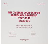 Coon-Sanders Original Nighthawk Orchestra - 2: 1927-1932