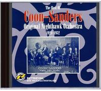 Coon Sanders Original Nighthawk Orchestra : The Best of 1924-1932