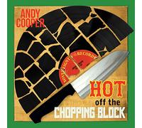 Cooper Andy - Hot Off The Chopping Block [Import]