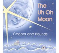 Cooper & Bounds - Uh Oh Moon