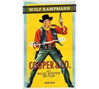 Cooper & Co.: Der Wilde Westen im Film