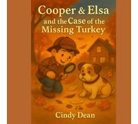 Cooper & Elsa and the Case of the Missing Turkey