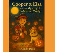 Cooper & Elsa and the Mystery of the Missing Candy