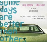 Cooper, Matthew Robert - Some Days Are Better..