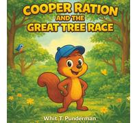 Cooper Ration And The Great Tree Race: A Punderful Story About Cooperation: A Fun Rhyming Children’s Book About Cooperation for Ages 2-7
