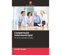 Cooperação intermunicipal: Do serviço voluntário da polícia