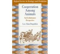 Cooperation Among Animals, Oxford Series in Ecology and Evolution Lee Alan Dugatkin (Auteur)