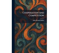 Cooperation and Competition