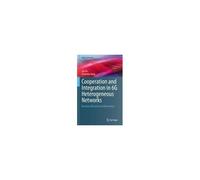 Cooperation And Integration In 6g Heterogeneous Networks