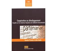 Coopération Au Développement - Enquête Sur Les Initiatives Populaires De Solidarité Internationale