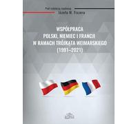 Coopération entre la Pologne, l'Allemagne et la France dans le Triangle de Weimar (1991-2021)