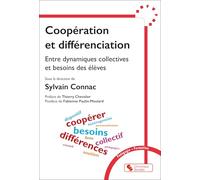 Coopération et différenciation: Entre dynamiques collectives et besoins des élèves