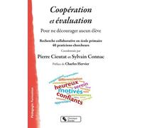 Coopération Et Évaluation - Pour Ne Décourager Aucun Élève