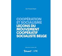 Coopération et socialisme: Leçons du mouvement coopératif socialiste belge