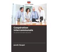 Coopération intercommunale: Du service volontaire de police