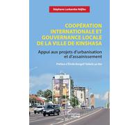Stéphane Lunkamba Ndjibu – Coopération internationale et gouvernance locale de la ville de Kinshasa