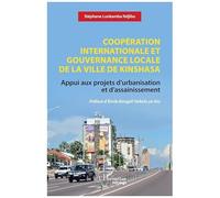 Stéphane Lunkamba Ndjibu – Coopération internationale et gouvernance locale de la ville de Kinshasa